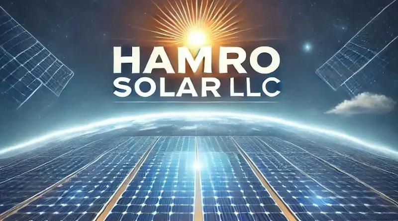 Solar panels under a clear blue sky with the text 'HAMRO SOLAR LLC' displayed above.